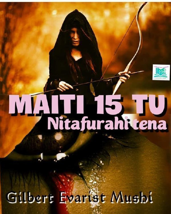 Maiti 15 Tu-Nitafurahi Tena.