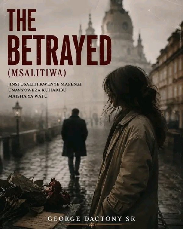 THE BETRAYED(MSALITIWA)